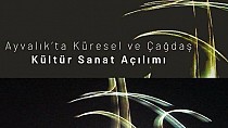 AYVALIK’IN KÖKLÜ KÜLTÜR VE SANAT MİRASI ÇAĞDAŞ BİR BAKIŞ AÇISIYLA GELECEĞE TAŞINIYOR