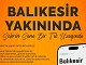 ‘Balıkesir Yakınında’ şehrin sana bir tık uzağında
