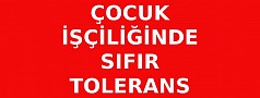 Çocuk işçiliğinde sıfır tolerans