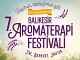 ULUSLARARASI 7. BALIKESİR AROMATERAPİ FESTİVALİ İLE ŞİFA DOLU YOLCULUK BAŞLIYOR