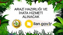 ARAZİ HAZIRLIĞI VE İHATA HİZMETİ ALINACAK - haberi